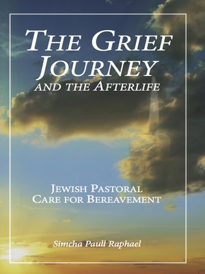 cover image of The Grief Journey and the Afterlife